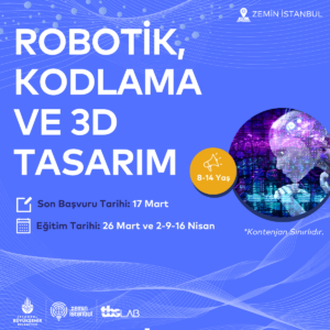 Robotik, Kodlama ve 3D Tasarım @ Zemin İstanbul